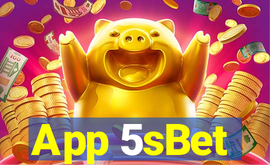 App 5sBet